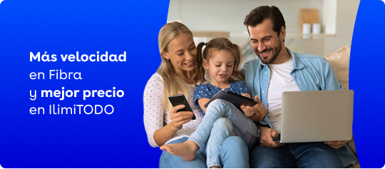 MÁS VELOCIDAD EN FIBRA Y MEJOR PRECIO EN ILIMITODO